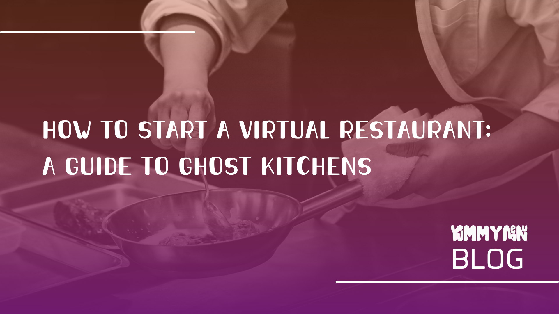 So eröffnen Sie ein virtuelles Restaurant: Ein Leitfaden für Geisterküchen