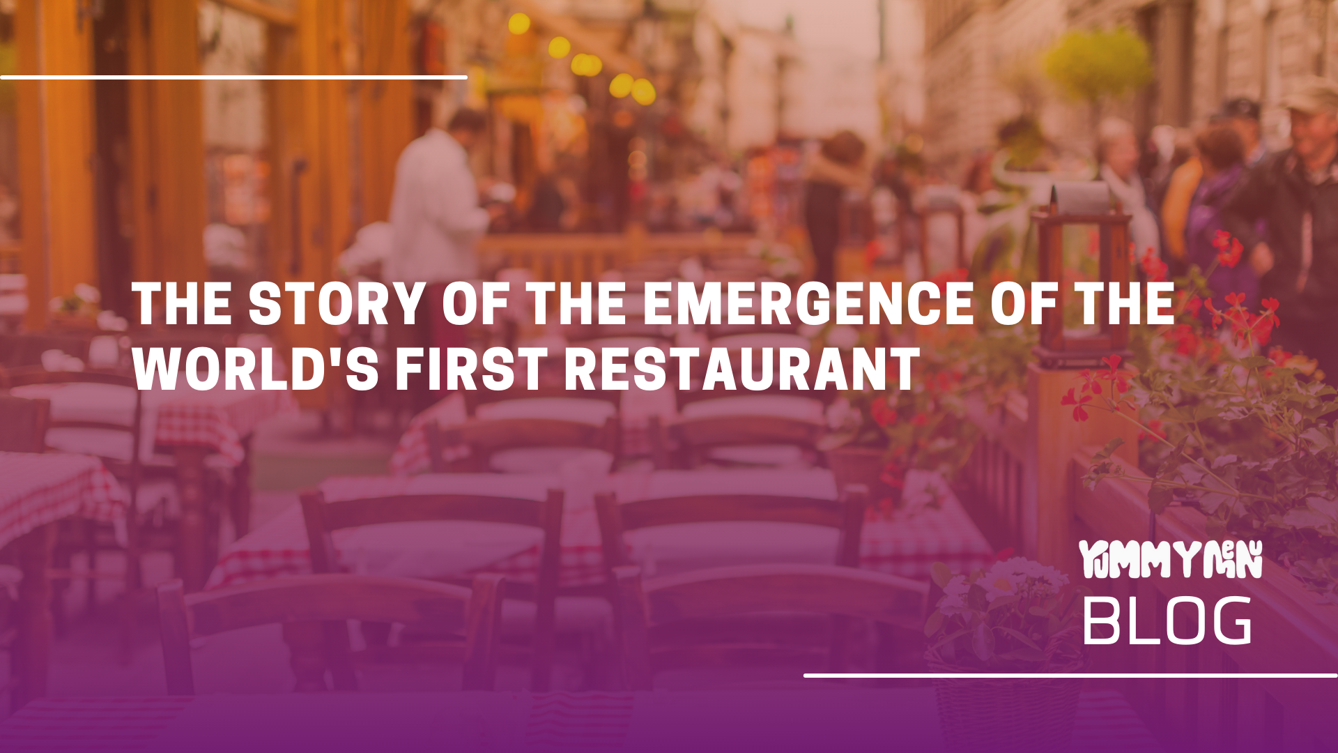 The Story of the Emergence of the World's First Restaurant