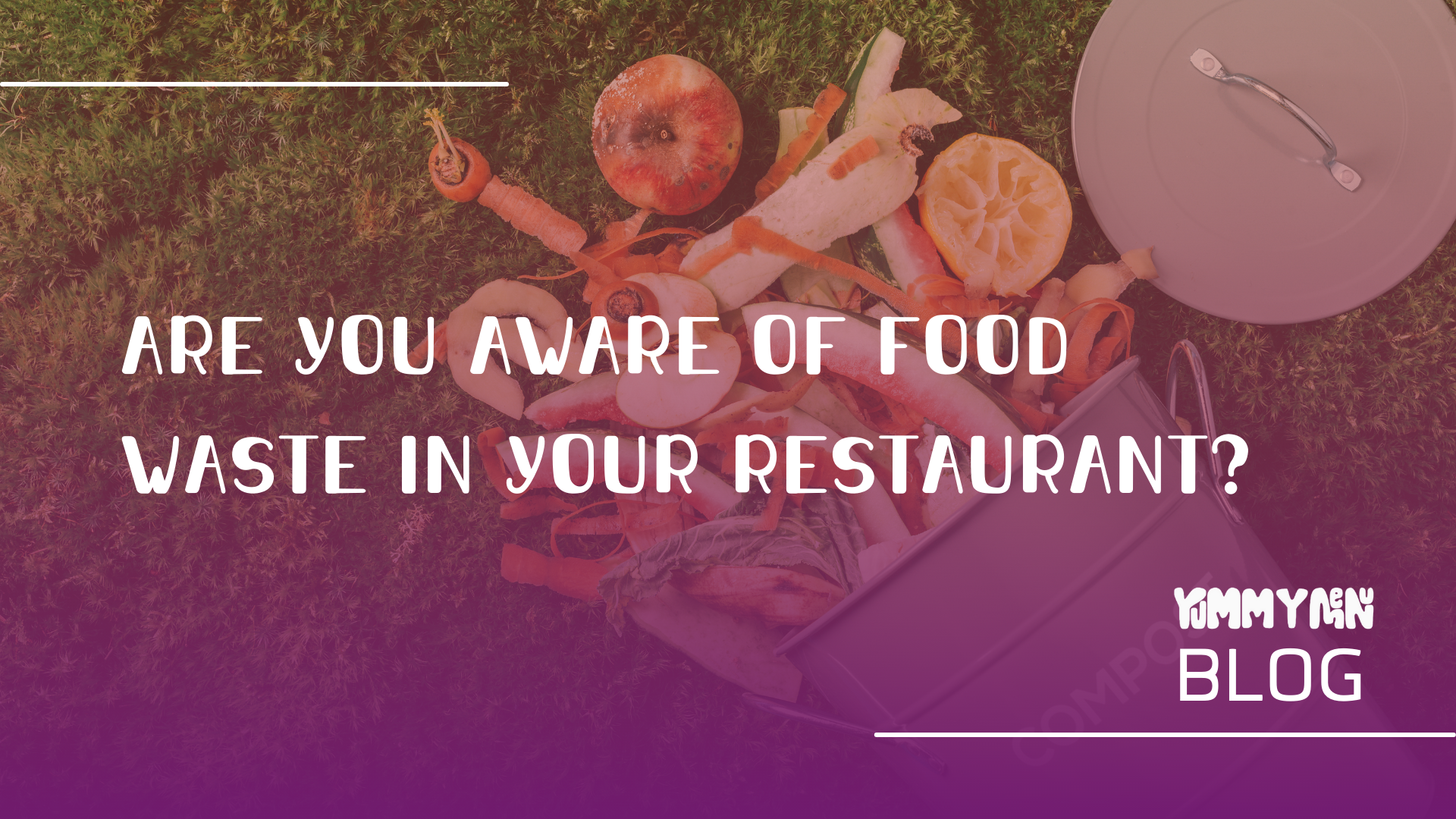 Sind Sie sich der Lebensmittelverschwendung in Ihrem Restaurant bewusst?