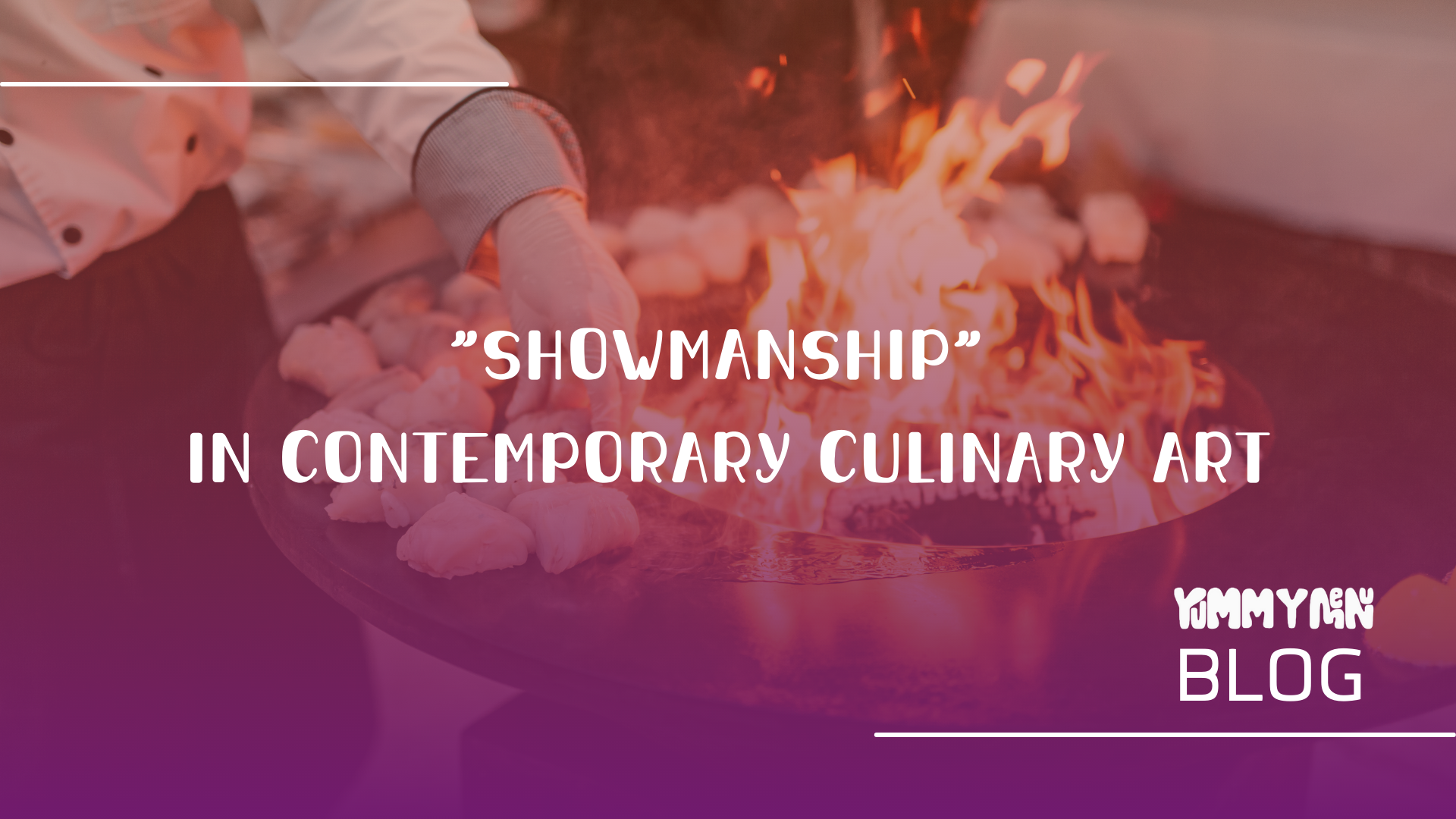 "Showmanship" in Contemporary Culinary Art
