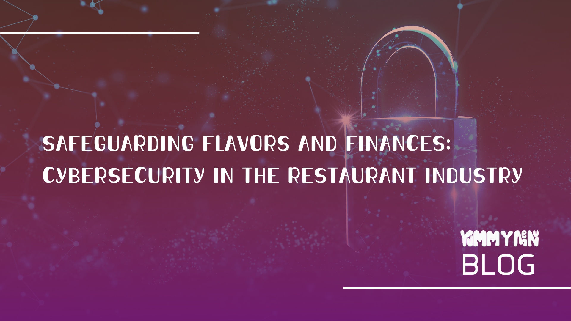 Aromen und Finanzen schützen: Cybersicherheit in der Restaurantbranche
