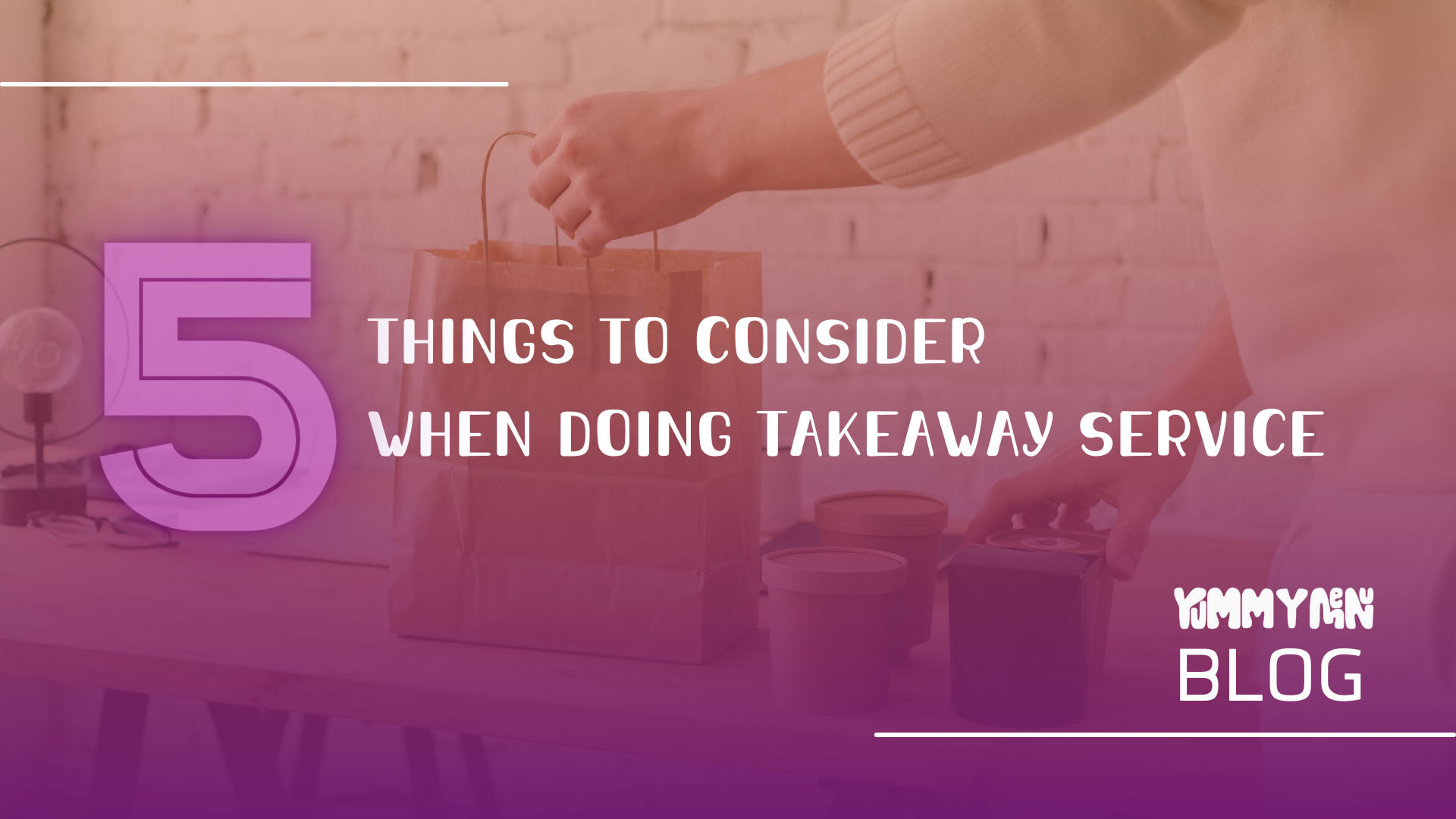5 Things to Consider When Doing Takeaway Service